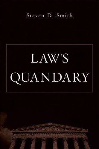 Laws Quandary Steven D Smith