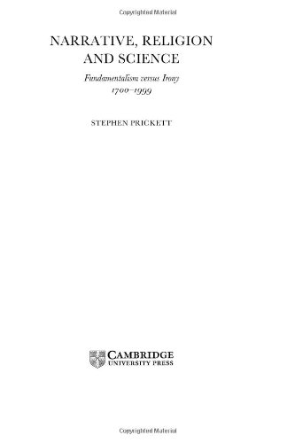 Narrative Religion And Science Fundamentalism Versus Irony 17001999 1st Edition Stephen Prickett