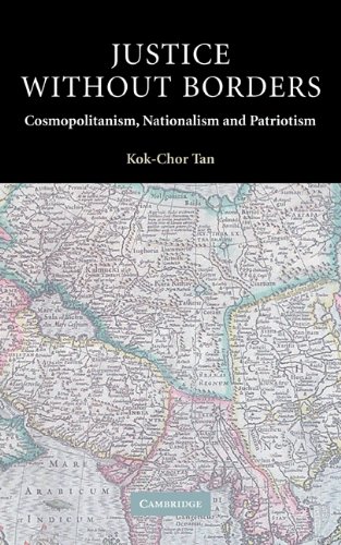Justice Without Borders Cosmopolitanism Nationalism And Patriotism Kokchor Tan