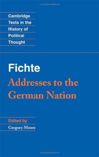 Fichte Addresses To The German Nation Johann Gottlieb Fichte