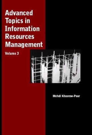 Advanced Topics In Information Resources Management Mehdi Khosrowpour