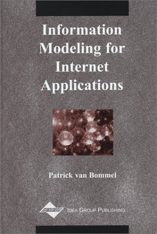 Information Modeling For Internet Applications Patrick Van Bommel