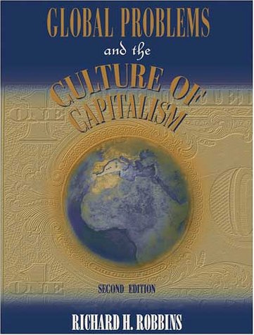 Global Problems And The Culture Of Capitalism 2nd Edition Richard H Robbins