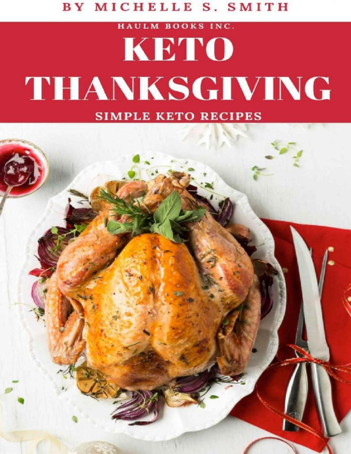Keto Thanksgiving Simple Keto Recipes For Thanksgiving Michelle Smith Smith