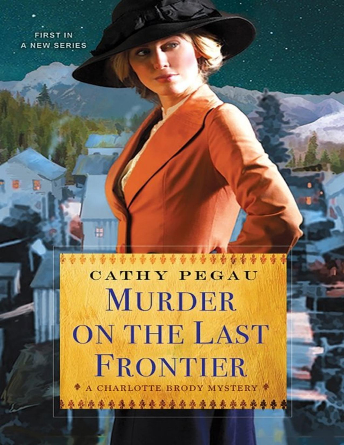 Murder On The Last Frontier Cathy Pegau Pegau Cathy