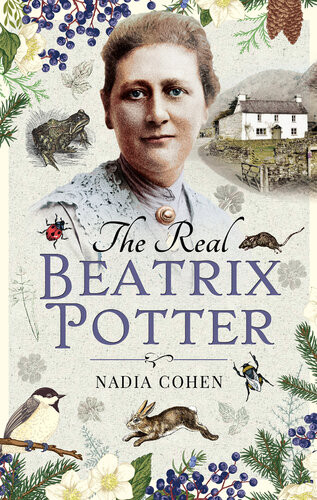The Real Beatrix Potter Nadia Cohen