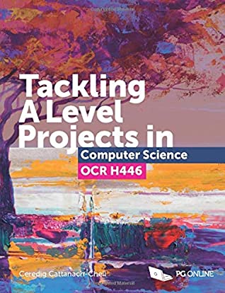 Tackling A Level Projects in Computer Science OCR H446 Paperback Ceredig Cattanach-chell