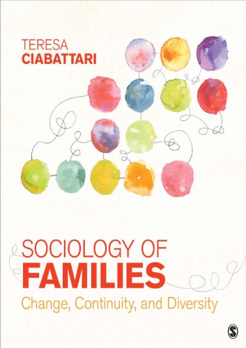 Sociology Of Families Teresa Ciabattari Change Continuity And Diversity