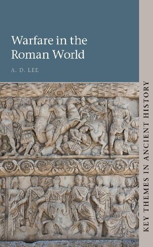 Warfare In The Roman World A D Lee