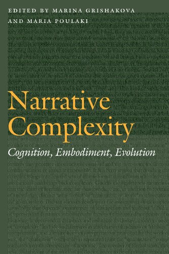 Narrative Complexity Cognition Embodiment Evolution Marina Grishakova