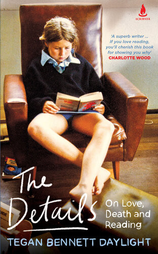The Details On Love Death And Reading Tegan Bennett Daylight