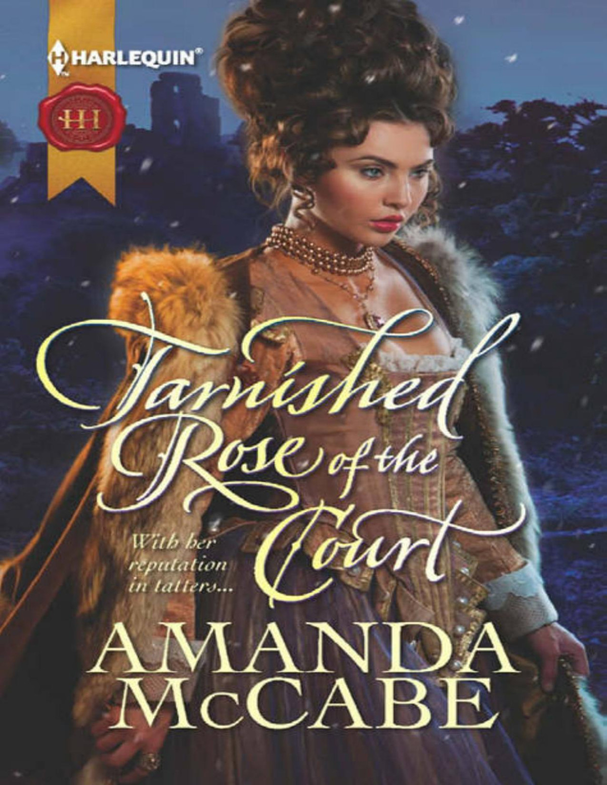 Tarnished Rose Of The Court Tudor Queens Book 2 Amanda Mccabe