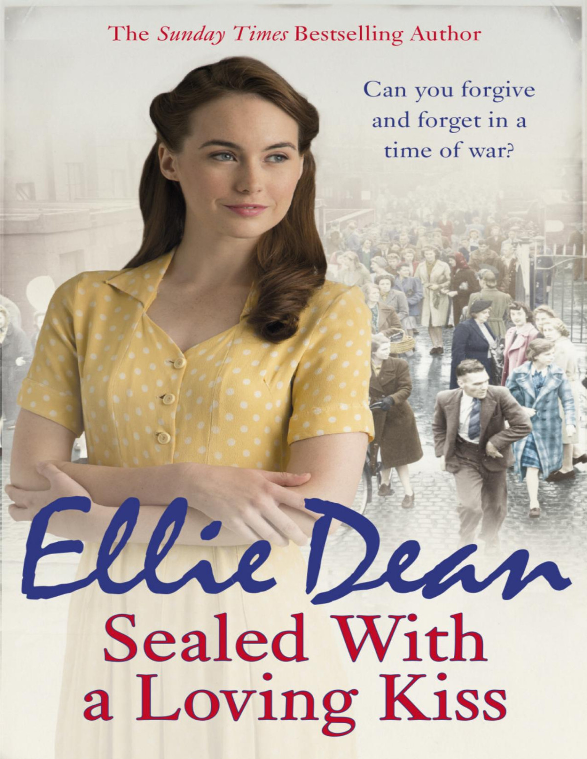 Sealed With A Loving Kiss Ellie Dean