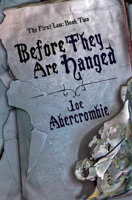 Before They Are Hanged Joe Abercrombie