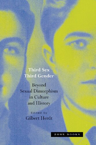 Third Sex Third Gender Beyond Sexual Dimorphism In Culture And History Gilbert Herdt