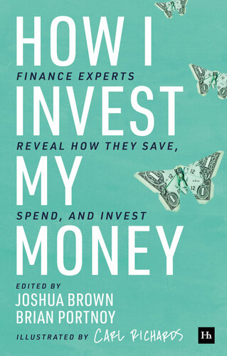 How I Invest My Money 1st Edition Brian Portnoy Joshua Brown