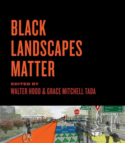 Black Landscapes Matter Walter Hood Grace Mitchell Tada