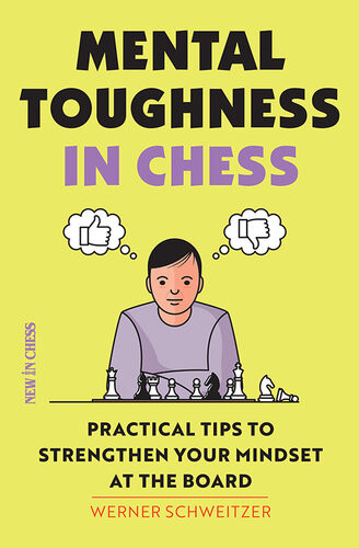 Mental Toughness In Chess Werner Schweitzer