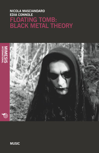 Floating Tomb Black Metal Theory Nicola Masciandaro Edia Connole