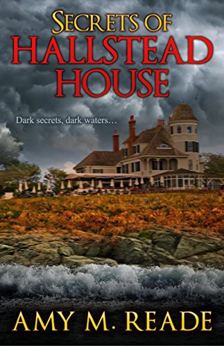 Secrets Of Hallstead House Amy M Reade
