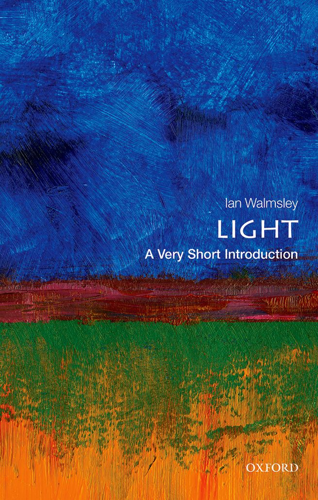 Light A Very Short Introduction Ian A Walmsley Walmsley Ian A