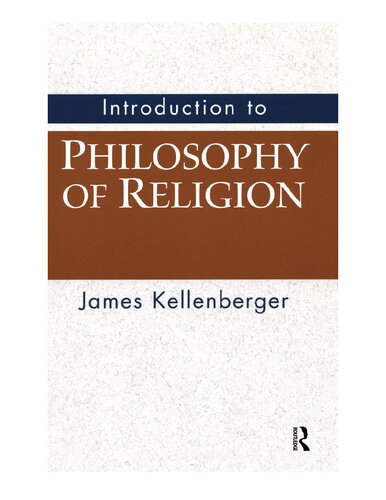 Introduction To Philosophy Of Religion James Kellenberger