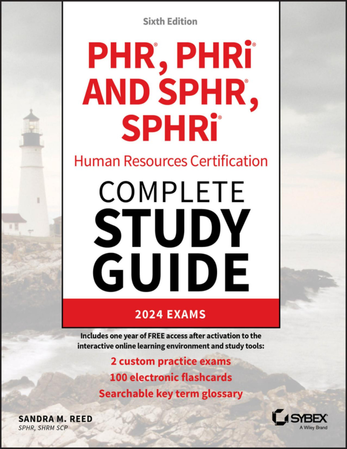 Phr Phri And Sphr Sphri Human Resources Certification Complete Study Guide Sandra M Reed Sphr