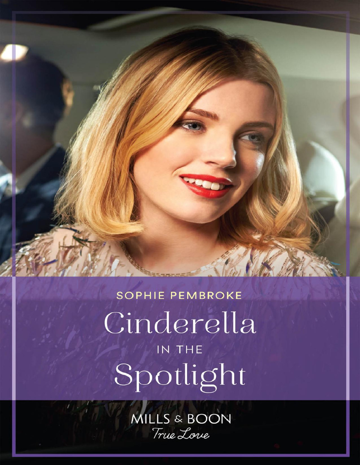 Cinderella In The Spotlight Twin Sister Swap Book 1 Mills Boon True Love Sophie Pembroke