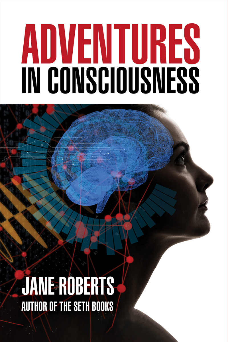 Adventures In Consciousness Jane Roberts