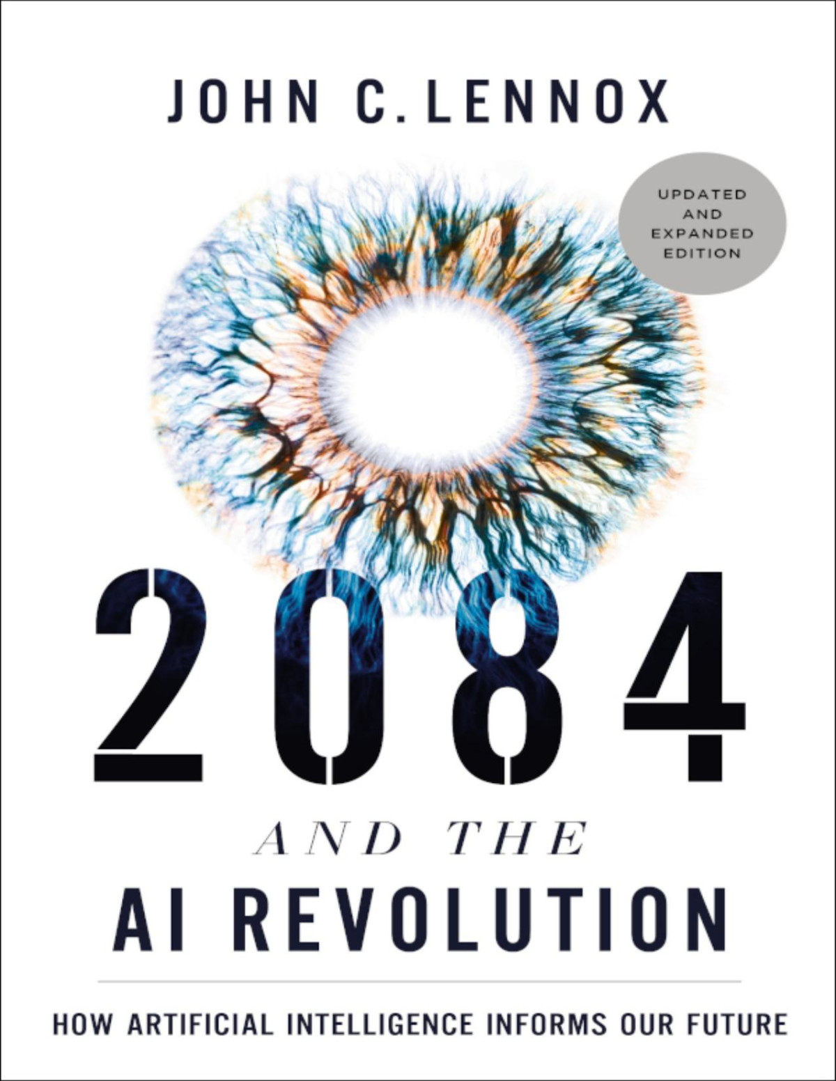 2084 And The Ai Revolution Updated And Expanded Edition John C Lennox