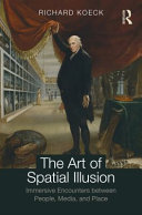 The Art Of Spatial Illusion Richard Koeck