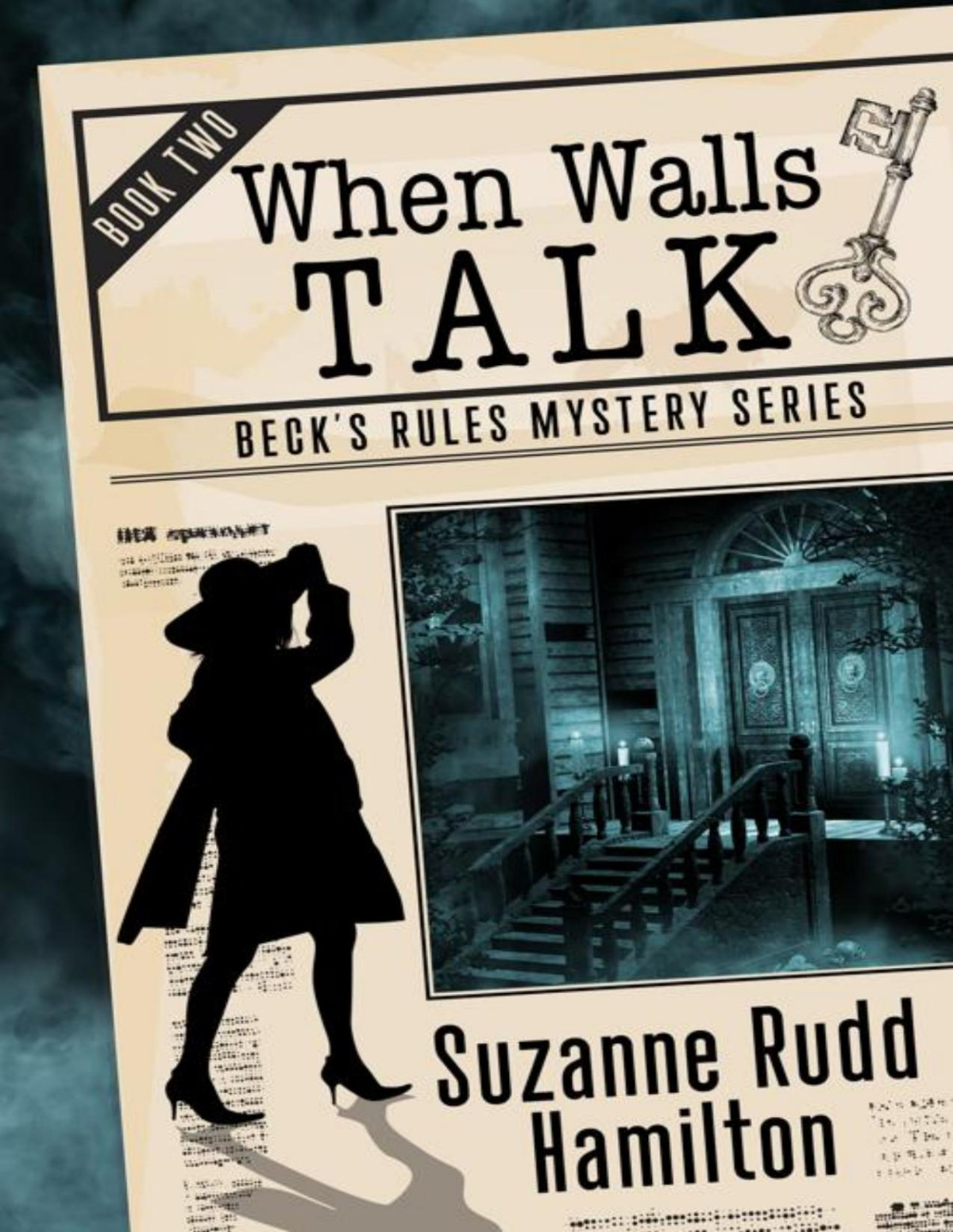 When Walls Talk A Historical Detective Mystery Becks Rules Book 2 Suzanne Rudd Hamilton