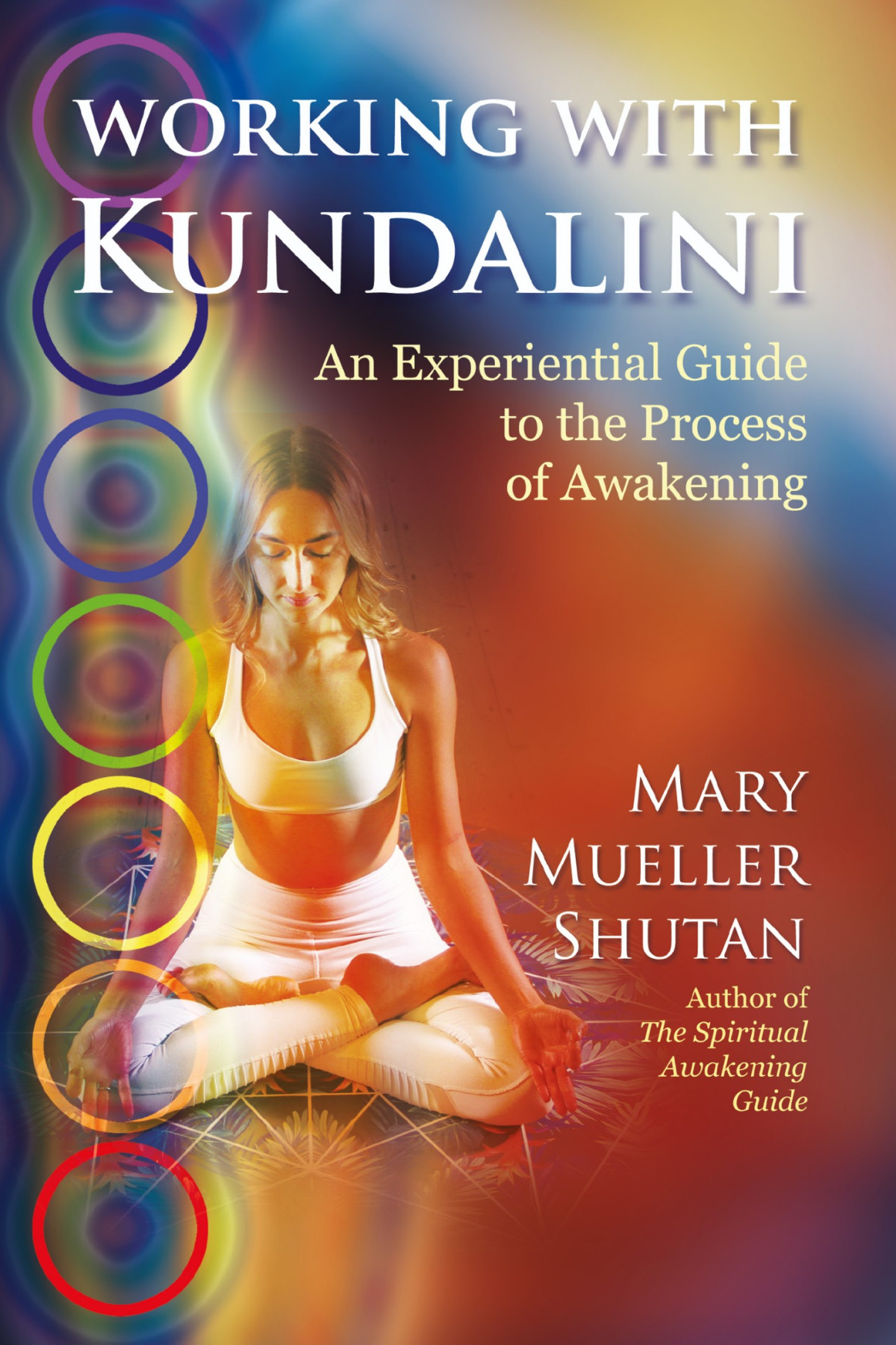 Working With Kundalini Mary Mueller Shutan