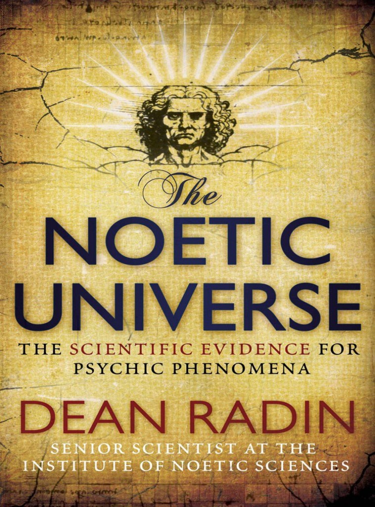 The Noetic Universe Dean Radin