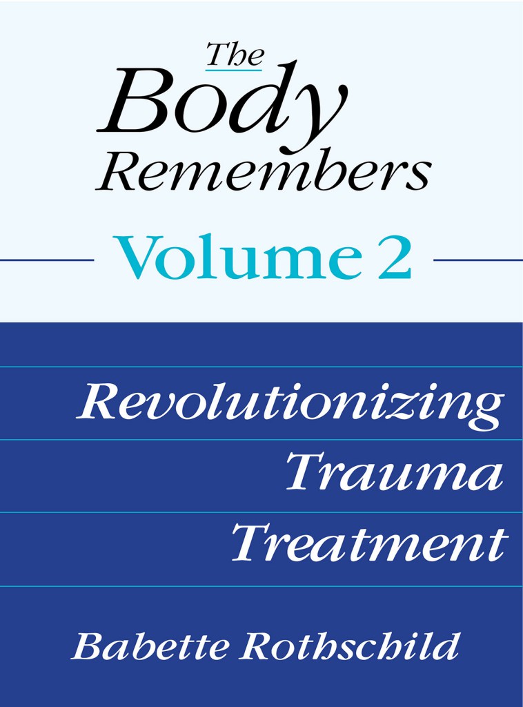 The Body Remembers Volume 2 Babette Rothschild