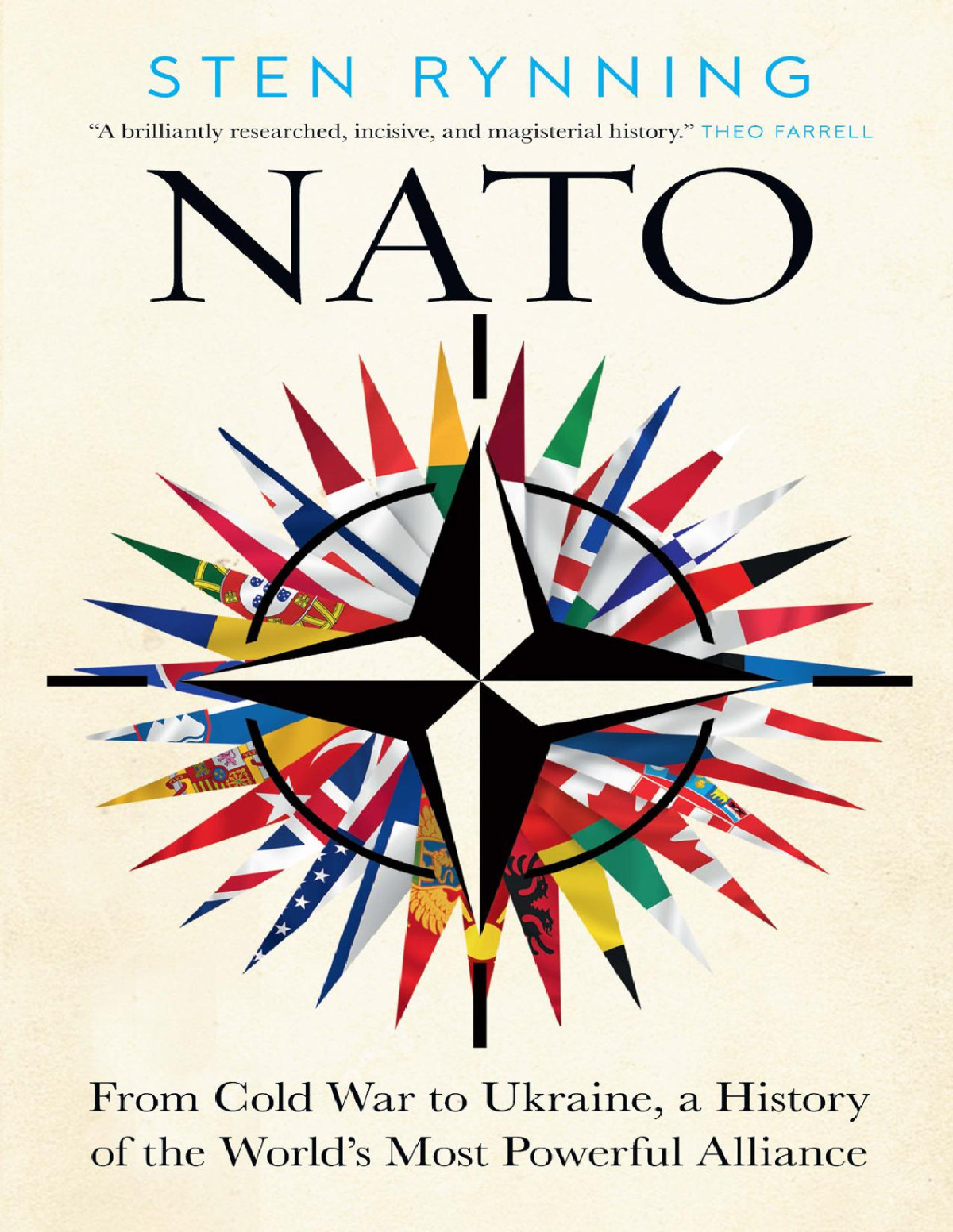 Nato From Cold War To Ukraine A History Of The Worlds Most Powerful Alliance Sten Rynning