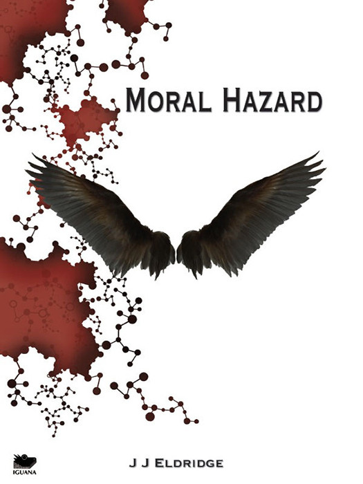 Moral Hazard J J Eldridge