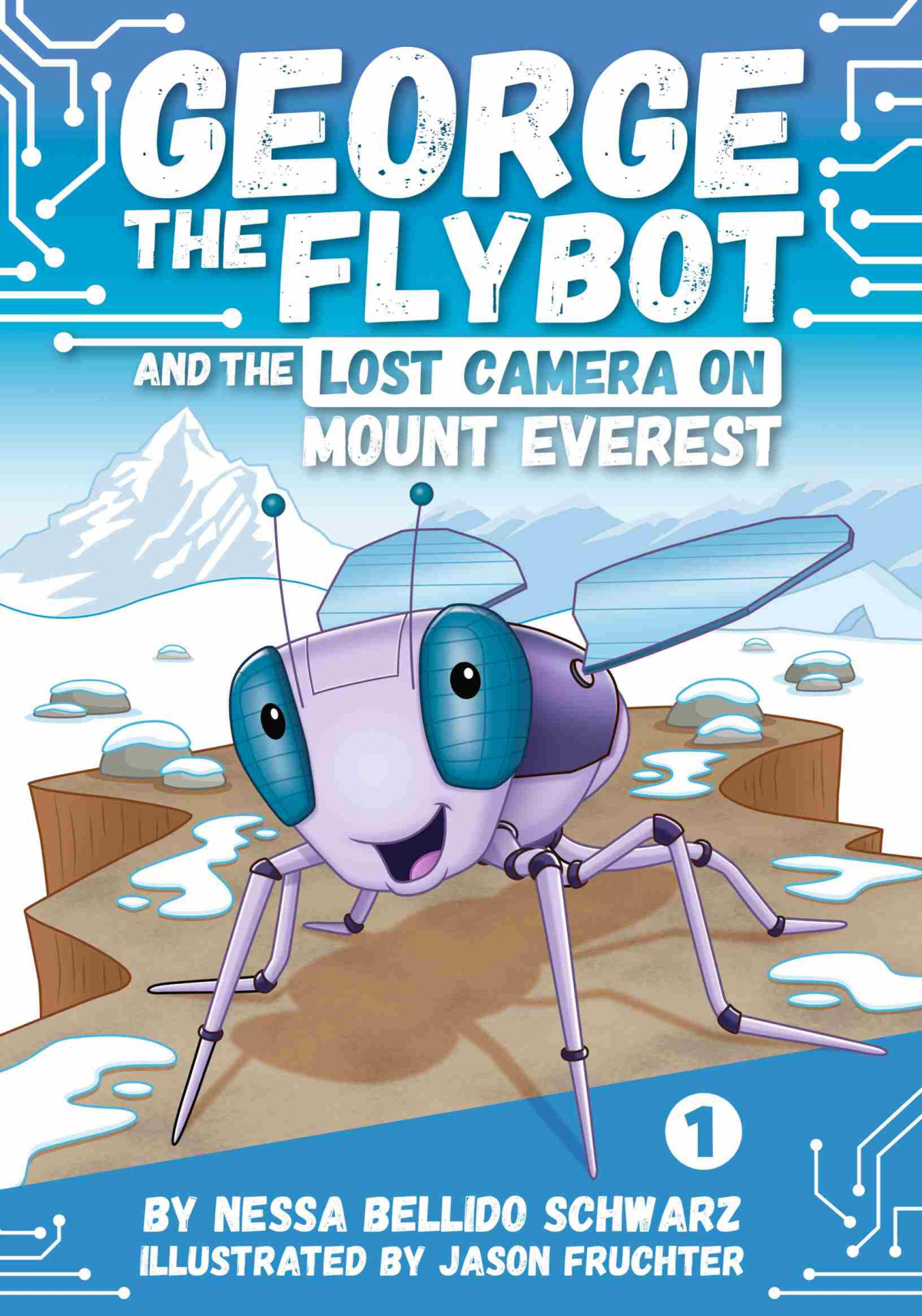 George The Flybot And The Lost Camera On Mount Everest Nessa Bellido Schwarz