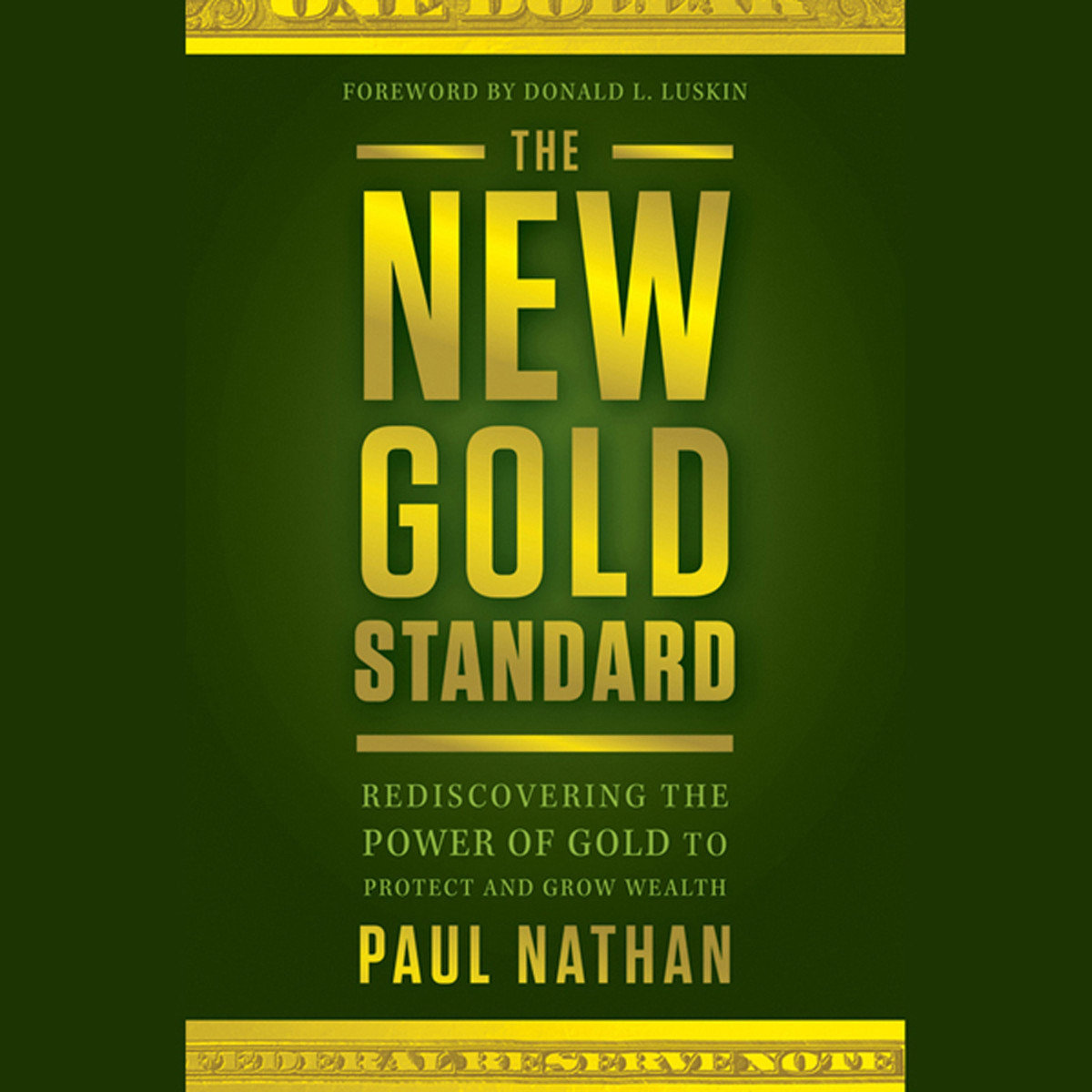 The New Gold Standard 2011th Edition Paul Nathan