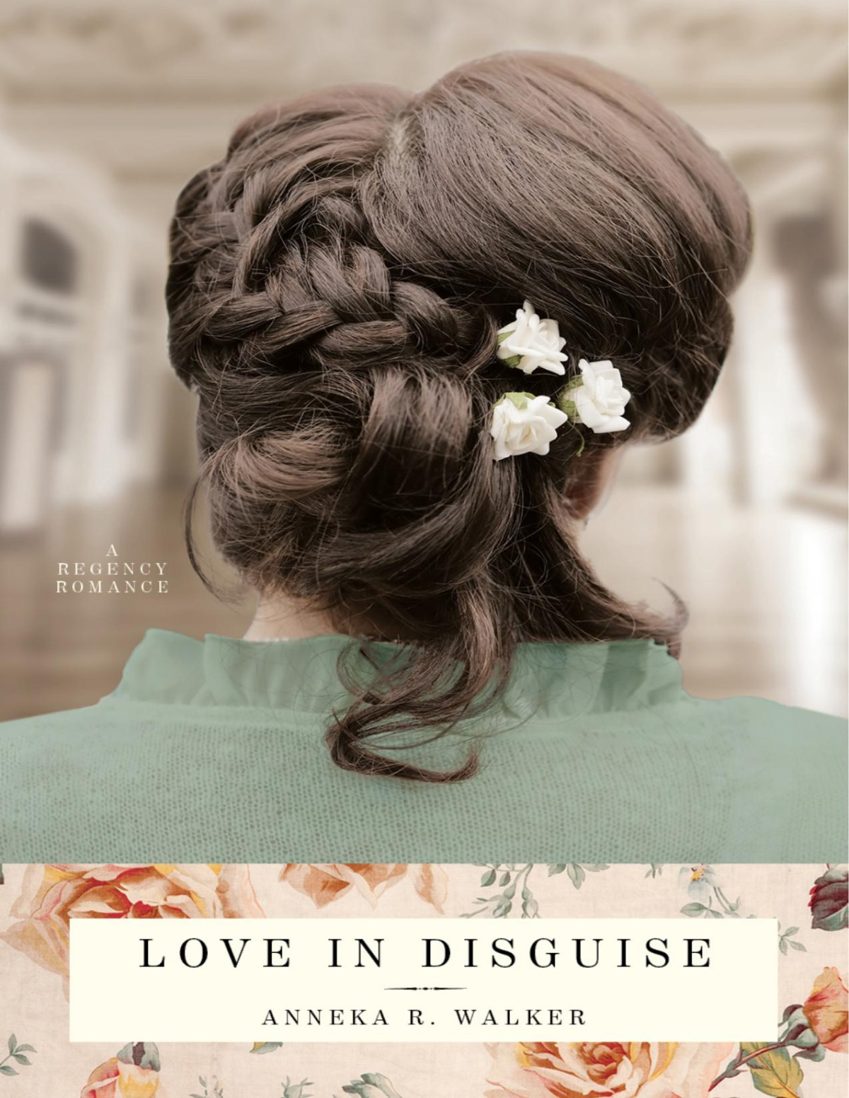 Love In Disguise Anneka R Walker