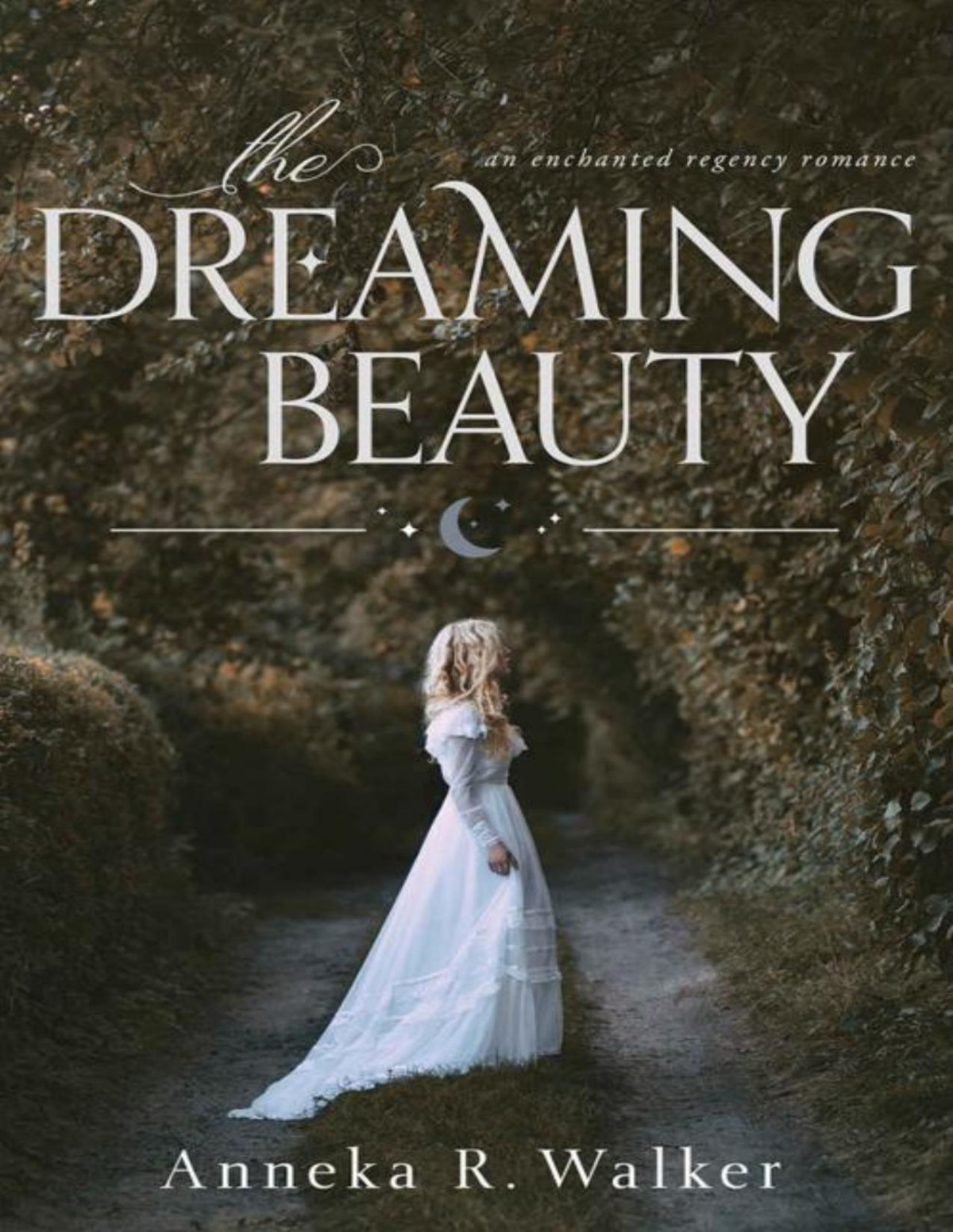 The Dreaming Beauty Anneka R Walker