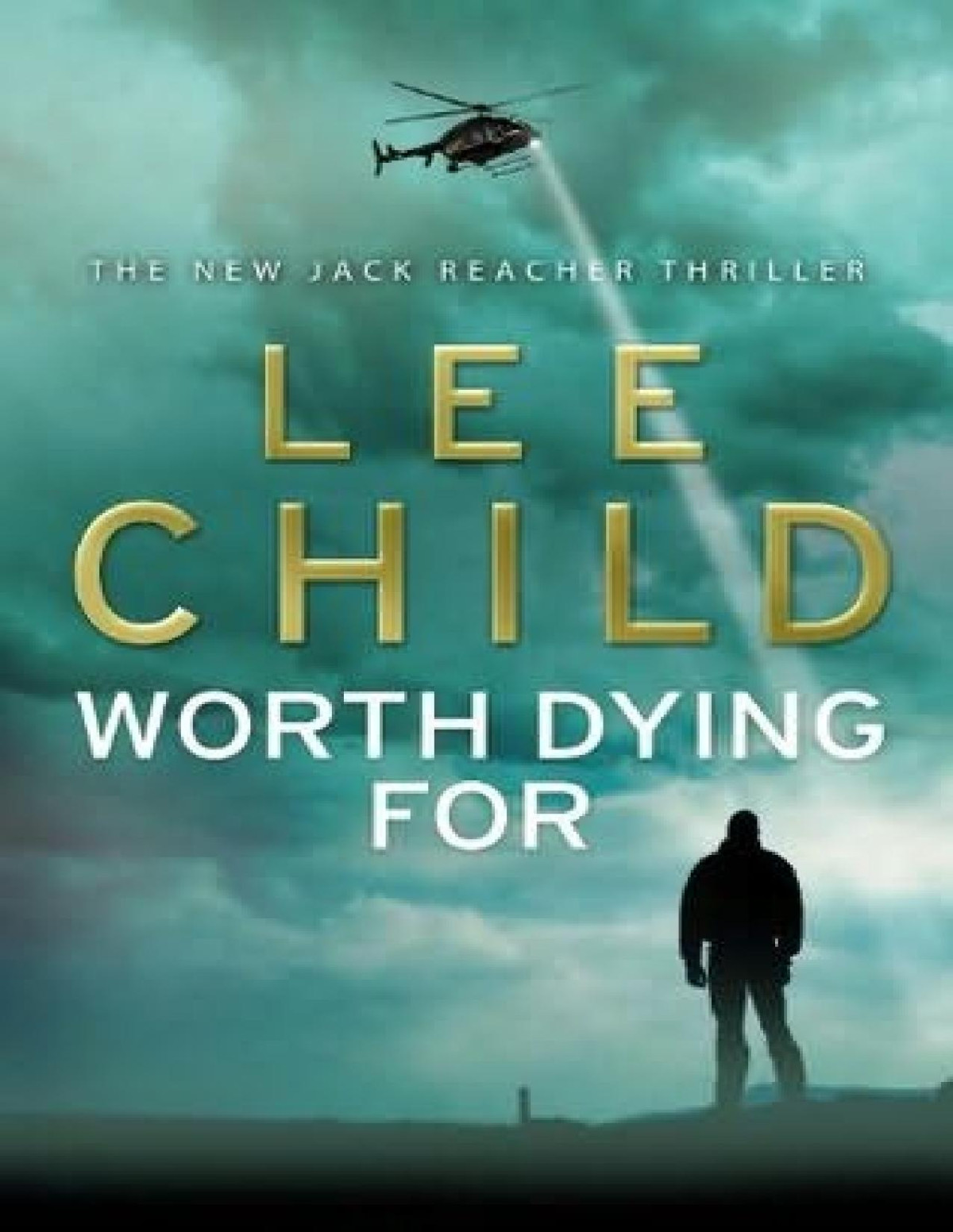 Worth Dying For A Jack Reacher Novel Lee Child