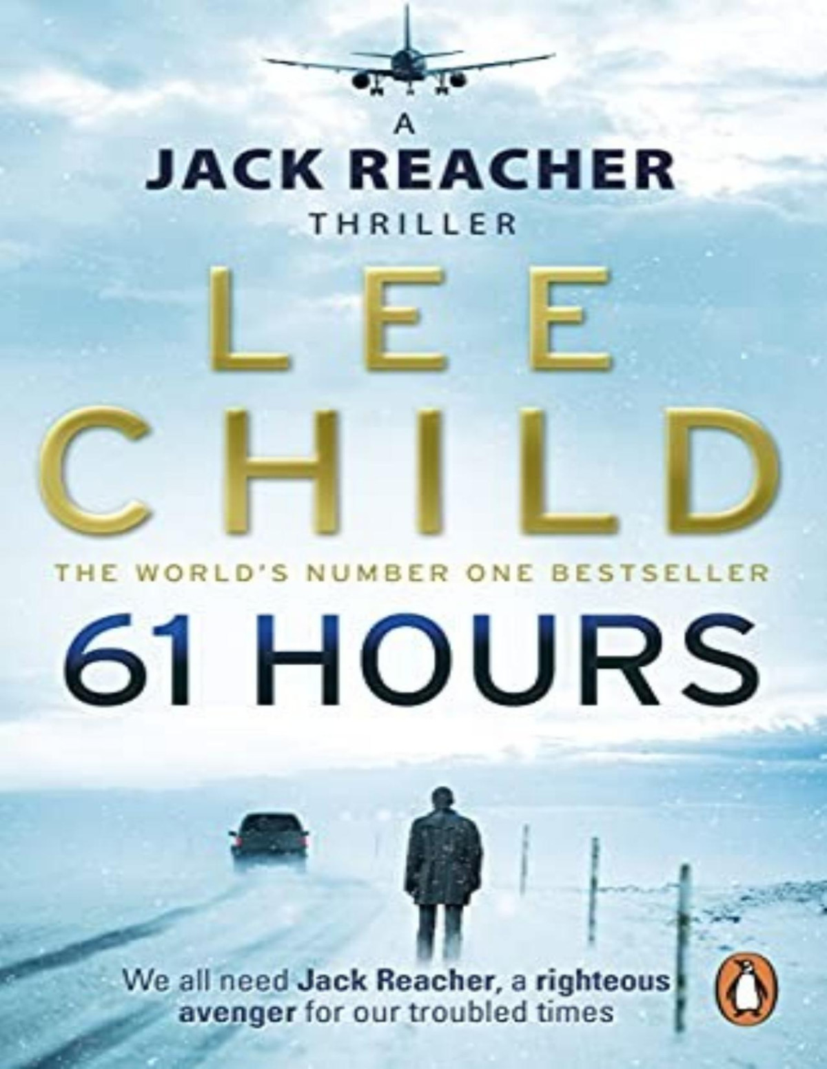 61 Hours A Jack Reacher Novel Lee Child