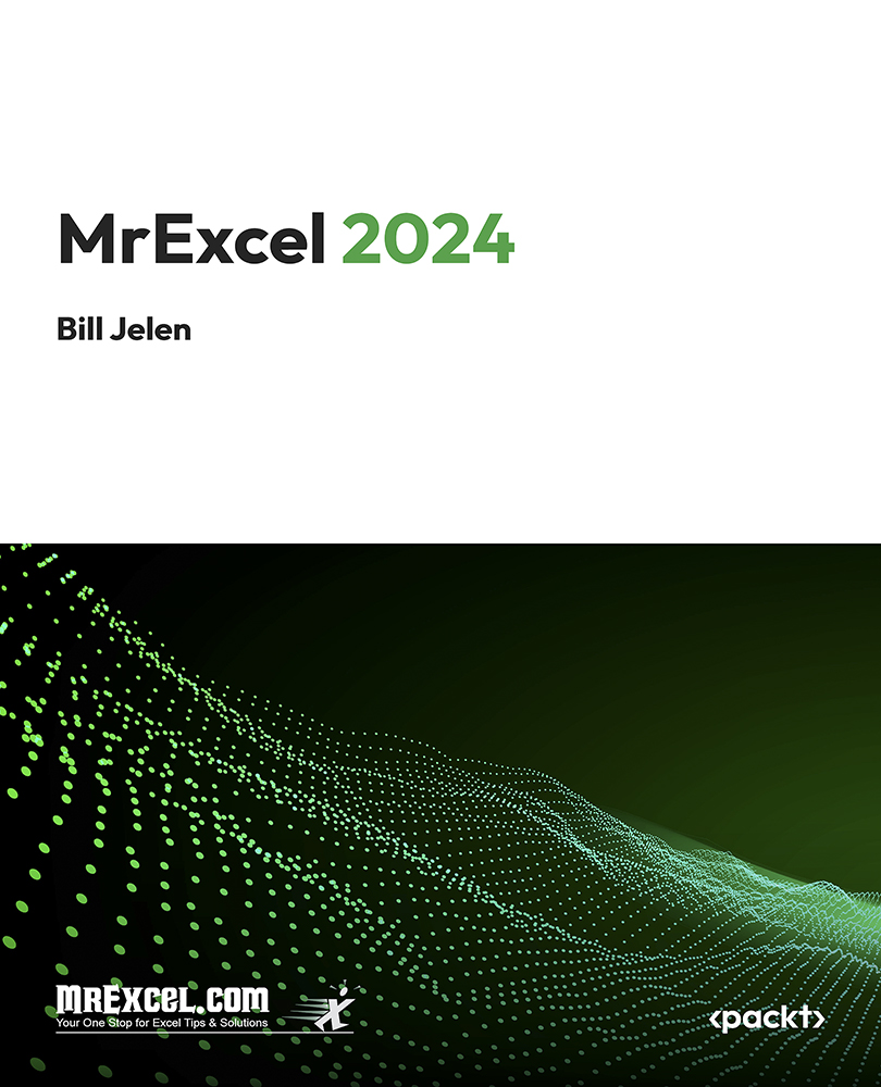 Mrexcel 2024 Igniting Excel Mastery With The Latest Tips Tricks Bill Jelen