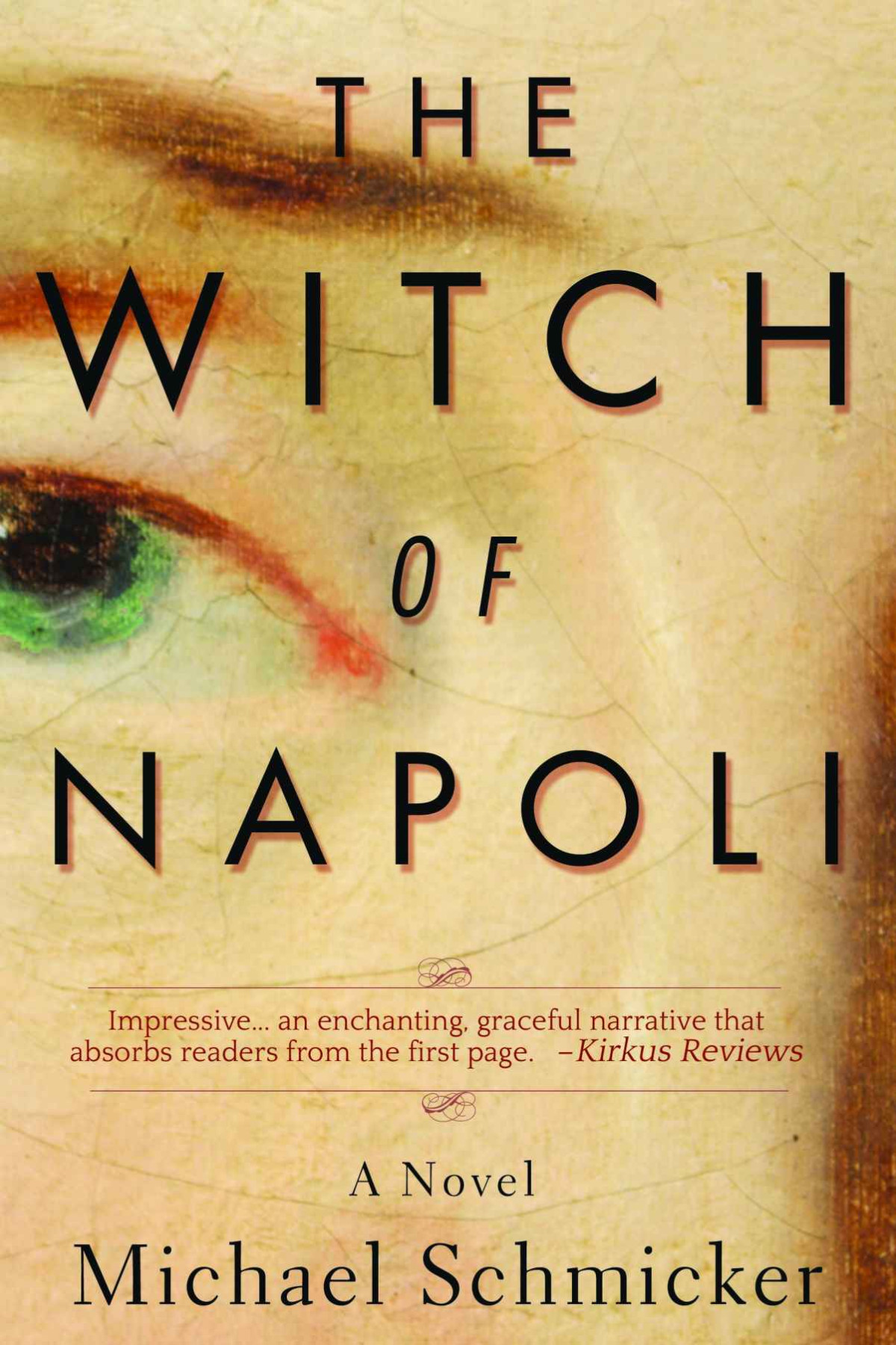 The Witch Of Napoli A Novel Michael Schmicker