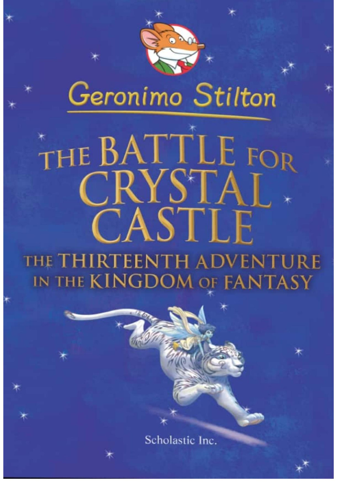 Geronimo Stilton Kingdom Of Fantasy 13 The Battle For The Crystal Castle Elisabetta Dami