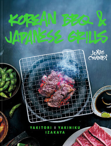 Korean Bbq Japanese Grills Yakitori Yakiniku Izakaya Jonas Cramby