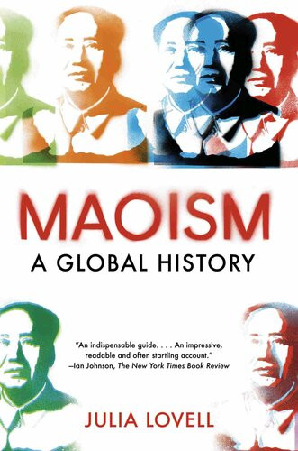 Maoism A Global History Illustrated Julia Lovell