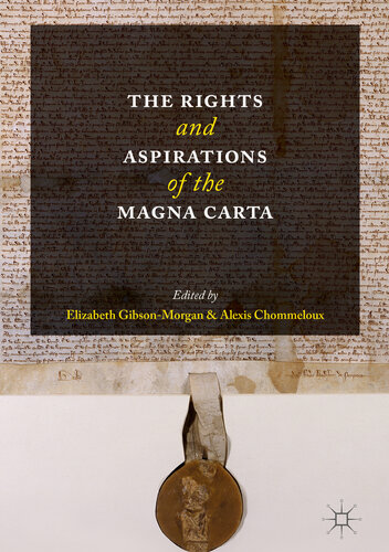 The Rights And Aspirations Of The Magna Carta 1st Edition Elizabeth Gibsonmorgan