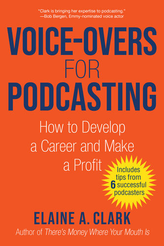 Voiceovers For Podcasting Elaine A Clark